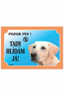 Tabulka Tady hlídám! Labradorský retriever světlý 1ks prodejna