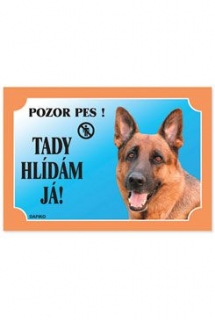Tabulka Tady hlídám! Německý ovčák 1ks prodejna